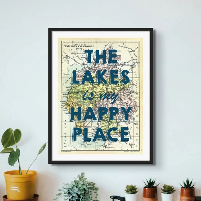 The Lakes is my Happy Place (Lake District Map) Vintage Map Art - Framed - Beach House Art