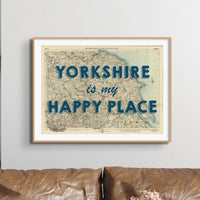 Yorkshire is my Happy Place (Old Yorkshire Map) Map Art - Framed - Beach House Art